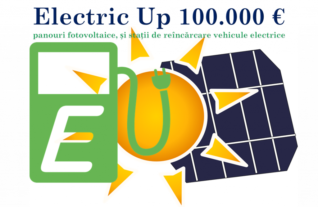 Electric Up 100 de mii euro pentru panouri fotovoltaice si statii de incarcare